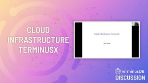 TerminusX Cloud Infrastructure All Hands